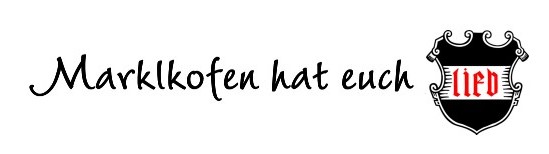 Marklkofen hat euch LIEB